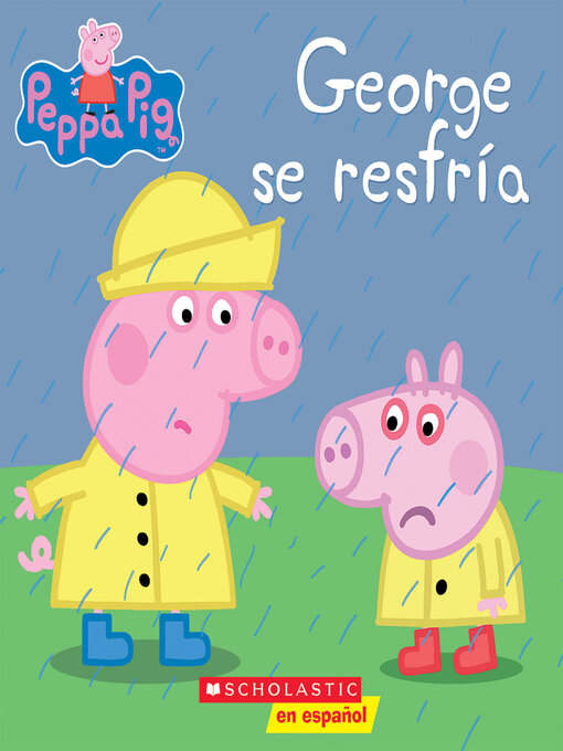 Title details for George se resfría by Scholastic - Available